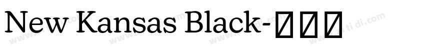 New Kansas Black字体转换